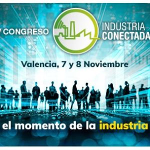 7 i 8 de novembre – V Congrés Indústria Connectada
