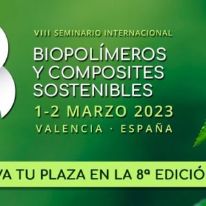 1 i 2 de març –  Seminari Internacional de Biopolímers i Compòsits Sostenibles