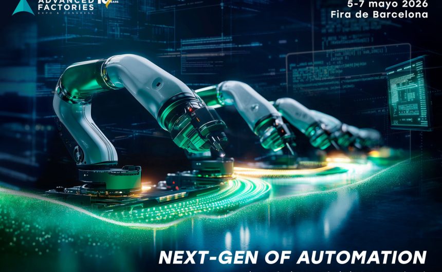 Advanced Factories 2026 impulsa l’automatització a la indústria